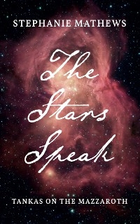 The Stars Speak - Stephanie Mathews