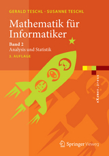 Mathematik für Informatiker -  Gerald Teschl,  Susanne Teschl