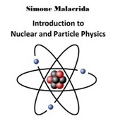 Introduction to Nuclear and Particle Physics - Simone Malacrida