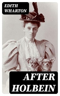 After Holbein - Edith Wharton