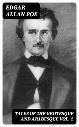Tales of the Grotesque and Arabesque Vol. 2 - Edgar Allan Poe