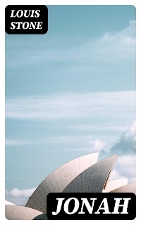 Jonah - Louis Stone