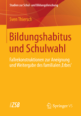 Bildungshabitus und Schulwahl - Sven Thiersch
