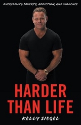 Harder than Life - Kelly Siegel
