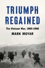 Triumph Regained - Mark Moyar
