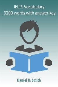 IELTS Vocabulary: 3200 words with answer key