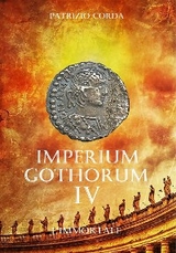 Imperium Gothorum. L'immortale - Patrizio Corda