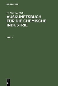 Auskunftsbuch f&uuml;r die chemische Industrie - 