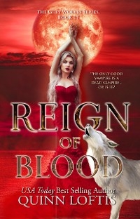 Reign of Blood - Quinn Loftis