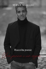 Una penna e un sogno... - Mirko Mariani