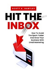 Hit The Inbox - Scott A Hartley