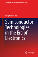 Semiconductor Technologies in the Era of Electronics -  Yong Hoon Kang