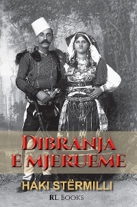 Dibranja e mjerueme - Haki St&euml;rmilli