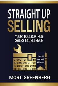 Straight Up Selling - Mort Greenberg