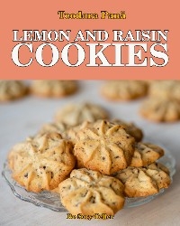 Lemon and Raisin Cookies - Teodora Pana