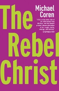 The Rebel Christ -  Coren