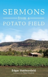 Sermons from a Potato Field - Edgar Stubbersfield