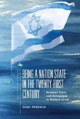 Being a Nation State in the Twenty-First Century - Shuki Friedman