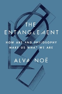 The Entanglement - Alva No&euml;