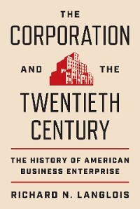 The Corporation and the Twentieth Century