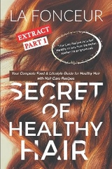 Secret of Healthy Hair Extract Part 1 - La Fonceur