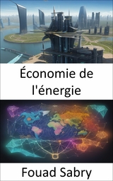 &Eacute;conomie de l'&eacute;nergie -  Fouad Sabry