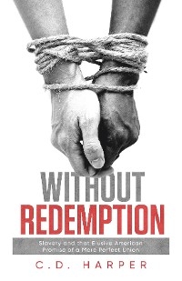 Without Redemption - C. D. Harper