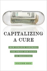 Capitalizing a Cure -  Victor Roy