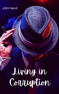 Living in Corruption - Joey Salo
