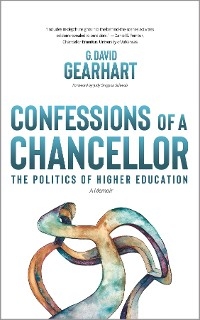 Confessions of a Chancellor - David Gearhart