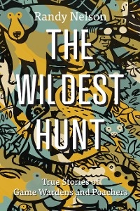 The Wildest Hunt - Randy Nelson
