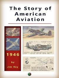 The Story of AMERICAN AVIATION - Jim Ray