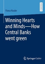 Winning Hearts and Minds&mdash;How Central Banks went green - Fiona Hauke