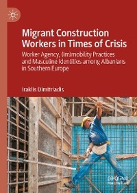Migrant Construction Workers in Times of Crisis