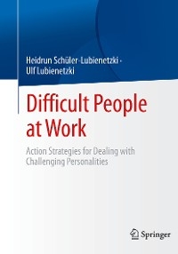 Difficult People at Work - Heidrun Sch&uuml;ler-Lubienetzki, Ulf Lubienetzki