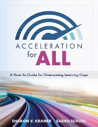 Acceleration for All - Sharon V. Kramer, Sarah Schuhl