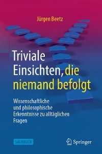 Triviale Einsichten, die niemand befolgt