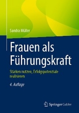 Frauen als F&uuml;hrungskraft - Sandra M&uuml;ller