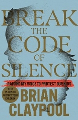 Break the Code of Silence - Brian Claypool