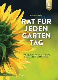 Rat f&uuml;r jeden Gartentag - Franz B&ouml;hmig