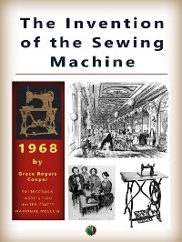 The Invention of the Sewing Machine