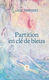 Partition en cl&eacute; de bleus - Lucie Rodrigues