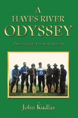 A HAYES RIVER ODYSSEY - John Kudlas