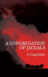 A Congregation of Jackals - S. Craig Zahler
