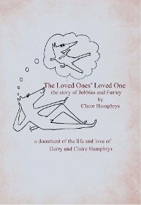 The Loved Ones' Loved One - Claire Humphrys- Hunt