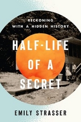 Half-Life of a Secret - Emily Strasser