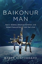Baikonur Man - Barry L. Stoddard