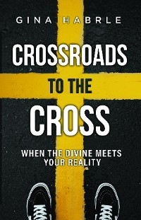 Crossroads to the Cross