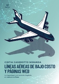 Líneas aéreas de bajo costo y páginas web - Cintia Caserotto Miranda
