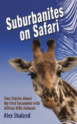 Suburbanites on Safari -  Alex Shaland